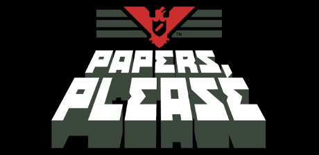 [ Papers, Please ]